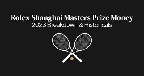 shanghai rolex masters prize money|rolex shanghai masters 2023.